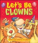 Image for Let&#39;S be Clowns - Dizzy Dinosaur Concept Books for Foundation