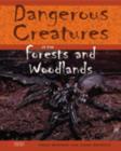 Image for Dangerous Creatures Forests and Woodlands Macmillan Library