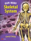 Image for Our Body Skeletal System Macmillan Library