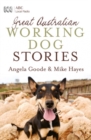 Image for Great Australian Working Dog Stories