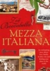 Image for Mezza Italiana : An Enchanting Story About Love, Family, La Dolce Vita and Finding Your Place in the World