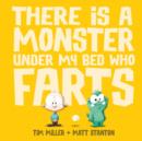 Image for There is a Monster Under My Bed Who Farts (Fart Monster and Fri