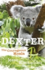 Image for Dexter : The Courageous Koala