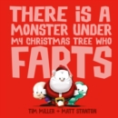 Image for There Is a Monster Under My Christmas Tree Who Farts (Fart Monster and Friends)