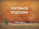 Image for Outback Stations: Life on the Land By the People Who Live There