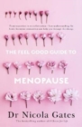 Image for The Feel Good Guide to Menopause