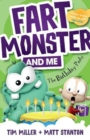 Image for Fart Monster and Me : The Birthday Party (Fart Monster and Me, #3)