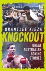 Image for Knockout : Great Australian Boxing Stories