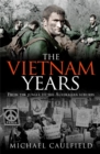 Image for The Vietnam years  : from the jungle to the Australian suburbs