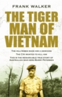 Image for The Tiger Man of Vietnam