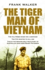 Image for The Tiger Man of Vietnam