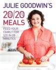 Image for Julie Goodwin&#39;s 20/20 Meals : Feed your family for $20 in 20 minutes