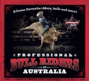Image for Professional bull riders of Australia  : all your favourite riders, bulls and more!