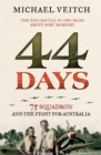 Image for 44 days  : 75 squadron and the fight for Australia