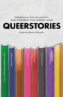 Image for Queerstories  : reflections on lives well lived from some of Australia&#39;s finest LGBTQIA+ writers