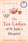 Image for The Tea Ladies of St Jude&#39;s Hospital
