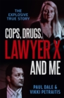 Image for Cops, drugs, Lawyer X and me