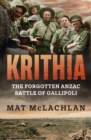 Image for Second Krithia : The Forgotten Anzac Battle of Gallipoli