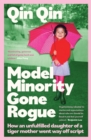 Image for Model Minority Gone Rogue