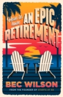 Image for How to Have an Epic Retirement