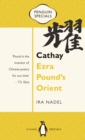 Image for Cathay: Ezra Pound&#39;s Orient