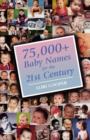Image for 75,000+ Baby Names for the 21st Century