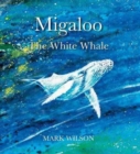 Image for Migaloo, the white whale