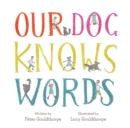 Image for Our dog knows words