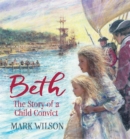 Image for Beth  : the story of a child convict