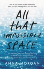Image for All that impossible space