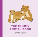 Image for The Mummy Animal Book
