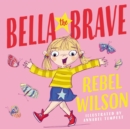 Image for Bella the brave