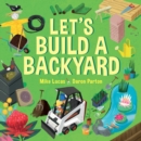 Image for Let&#39;s Build a Backyard