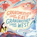 Image for Grandmother from the East, Grandmother from the West