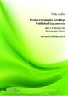 Image for Produce Complex Desktop Published Documents : Microsoft Publisher 2010