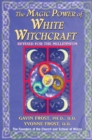 Image for The magic power of white witchcraft
