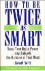 Image for How to be Twice as Smart