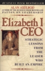 Image for Elizabeth I CEO  : strategic lessons from the leader who built an empire