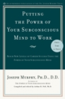 Image for Putting the Power of Your Subconscious Mind to Work