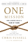 Image for One mission: how leaders build a team of teams