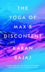 Image for The Yoga Of Max&#39;s Discontent