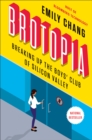 Image for Brotopia  : breaking up the boys&#39; club of Silicon Valley