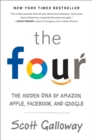 Image for Four: The Hidden DNA of Amazon, Apple, Facebook, and Google
