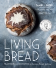 Image for Living Bread: Tradition and Innovation in Artisan Bread Making