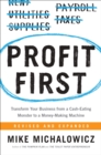 Image for Profit first: transform any business from a cash-eating monster to a money-making machine