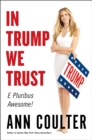 Image for In Trump We Trust: E Pluribus Awesome!