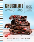 Image for Chocolate Every Day: 85+ Plant-based Recipes for Cacao Treats that Support Your Health and Well-being