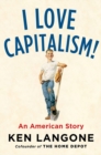 Image for I Love Capitalism