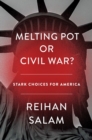 Image for Melting Pot Or Civil War?