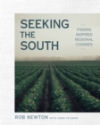 Image for Seeking the South: Finding Inspired Regional Cuisines